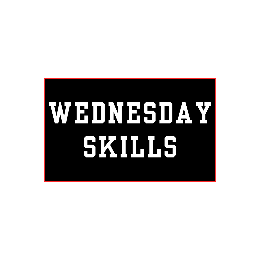 Pros - WEDNESDAY SKILLS