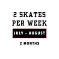 JUNIOR + (2006-2009) July + August (2 Skates Per Week)